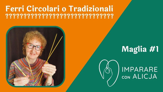 Meglio Ferri da maglia Circolari o Tradizionali???